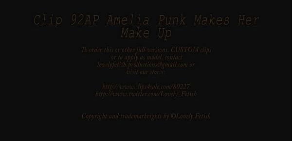  Clip 92A Amelia Punk Makes Her Make-Up - Full Version Sale $5